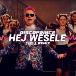 Discoprince - Hej Wesele (Thr!Ll Remix)