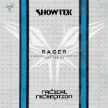 Showtek & Radical Redemption Feat. The 27s - Rager