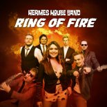Hermes House Band - Ring of Fire