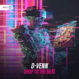 D-Venn - Drop To The Beat (Extended Mix)