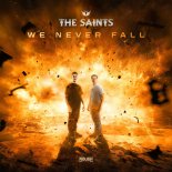The Saints - We Never Fall (Extended Mix)