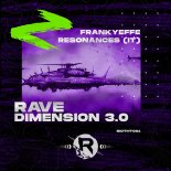 Frankyeffe & Resonances (IT) - Rave Dimension 3.0