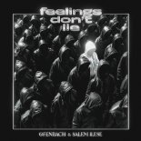 Ofenbach feat. Salem Ilese - Feelings Dont Lie