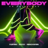 ItaloBrothers X Rocco X French Sisters - Everybody (On The Floor)