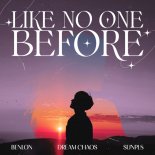 Dream Chaos, Benlon & SUNPL8 - Like No One Before