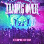 Rebelion & Killshot x Boray - TAKING OVER