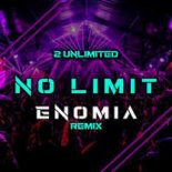 2 Unlimited - No Limit (ENOMIA Remix)
