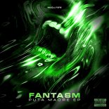 Fantasm - Puta Madre (Extended Mix)