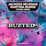 Jackers Revenge, Martina Budde - Upside Down (Original Mix)