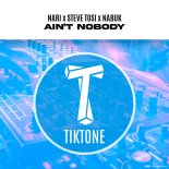 Nari x Steve Tosi x Nabuk - Ain't Nobody