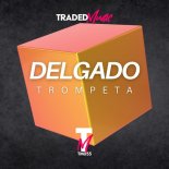 Delgado - Trompeta (Extended Mix)