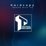 Hardcopy - Gonna Diss Ya (Original Mix)