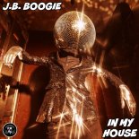 J.B. Boogie - In My House (Original Mix)