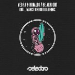 Vedra & Rinaldi - Be Alright (Extended Mix)