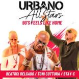 URBANO ALL STARS feat. Beatrix Delgado, Toni Cottura, Stay - C - 90's Feels Like Home (2024)