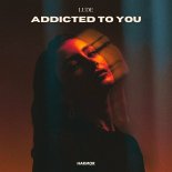 Lude - Addicted To You