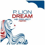 P.lion - Dream (Ms Project Remix)