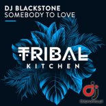 DJ BLACKSTONE - Somebody To Love (Radio Edit)