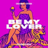 Effendi & Crazibiza - Be My Lover (Effendisco Remix)