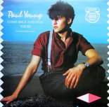 Paul Young - Come Back And Stay (12 Inch Mixes)