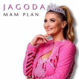 Jagoda - Mam plan (Radio Edit)