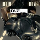 Loreen - Forever (D.L.E Rmx)