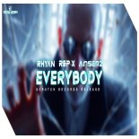 Rhyan x R&P-X & AnserZ - Everybody (Extended Mix)