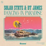 Solar State feat. DT James - Dancing In Paradise