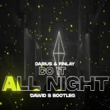 Darius & Finlay - Do It All Night (Dawid S Bootleg)