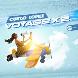 Custo Lopez - Voyage X 2 (Original Mix)