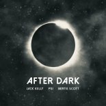 Jack Kelly & PS1 Feat. Bertie Scott - After Dark