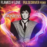 Fancy - Flames Of Love (Pulsedriver 80s Edit)
