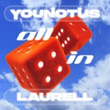 YouNotUs feat. Laurell - All In