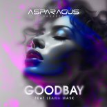 ASPARAGUSproject feat Leana Mask - Goodbay