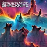 Kracker and Manik - Shacknife