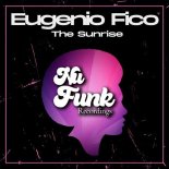 Eugenio Fico - The Sunrise (Original Mix)