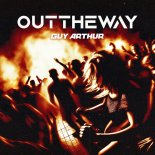 Guy Arthur - OUTTHEWAY (Extended Mix)