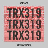 APEXAPE - Love With You (Extended Mix)