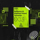 Anthony-M, Tomazzo, Raphael Priest - 003 (Original Mix)