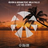 HIDDN & Addam Feat. Mila Falls - Lay Me Down (Extended Mix)