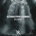 Alexander Popov & Eximinds - Atlantis (Extended Mix)