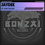 Jaydee - Don't Be Sad (Thorin Remix)