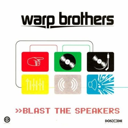 Warp Brothers - Blast the Speakers (Advanced 7- Mix) [RETRO/OLD 2001]