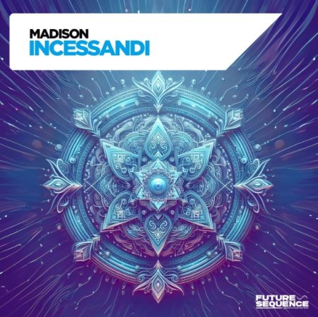 Madison - Incessandi (Original Mix)