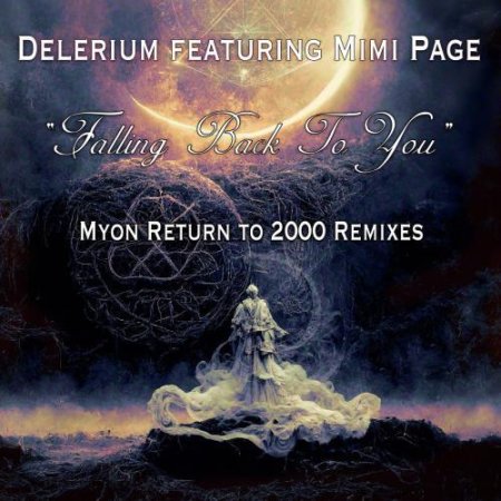 Delerium & Mimi Page - Falling Back to You (Myon Return to 2000 Extended Mix)