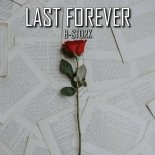 B-Stork - Last Forever (Extended Mix)