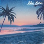 Together Alone - Blue Nights