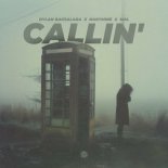 Dylan Baksalara & NakyMine Feat. Mal - Callin'