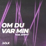 J.O.X Feat. Emmy - Om du var min