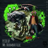 Peter BP - Mr. Boombastick (Original Mix)